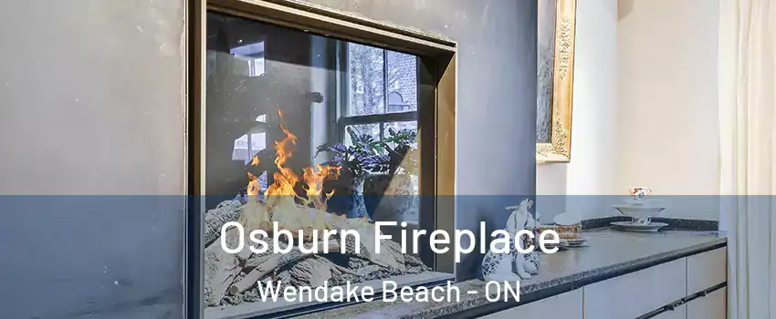  Osburn Fireplace Wendake Beach - ON