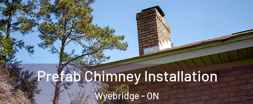  Prefab Chimney Installation Wyebridge - ON