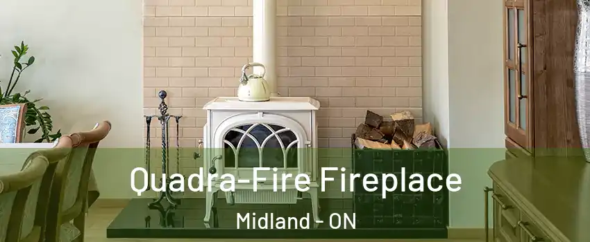  Quadra-Fire Fireplace Midland - ON