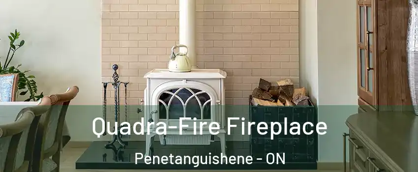  Quadra-Fire Fireplace Penetanguishene - ON
