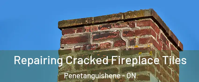  Repairing Cracked Fireplace Tiles Penetanguishene - ON