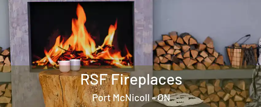  RSF Fireplaces Port McNicoll - ON