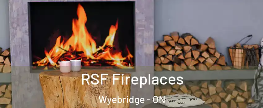  RSF Fireplaces Wyebridge - ON