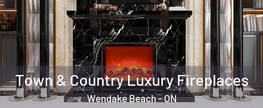  Town & Country Luxury Fireplaces Wendake Beach - ON