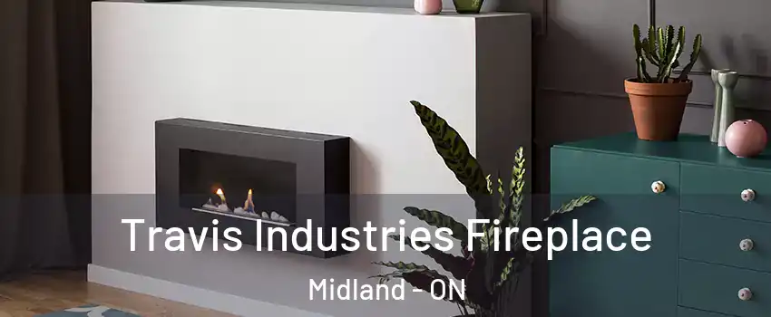  Travis Industries Fireplace Midland - ON