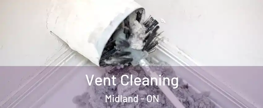  Vent Cleaning Midland - ON