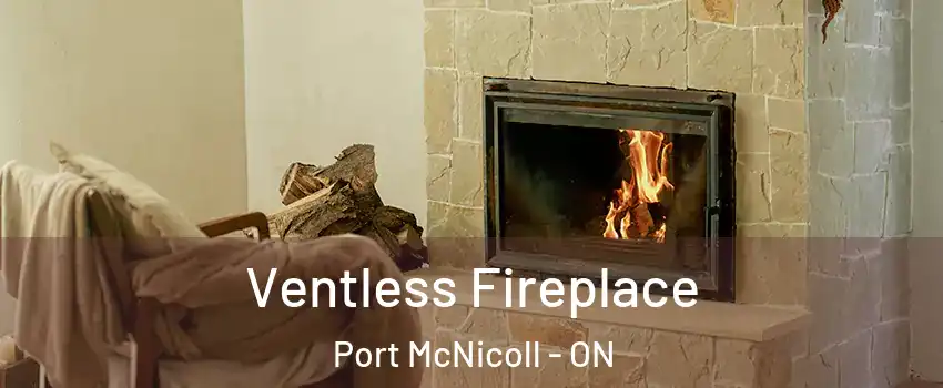  Ventless Fireplace Port McNicoll - ON