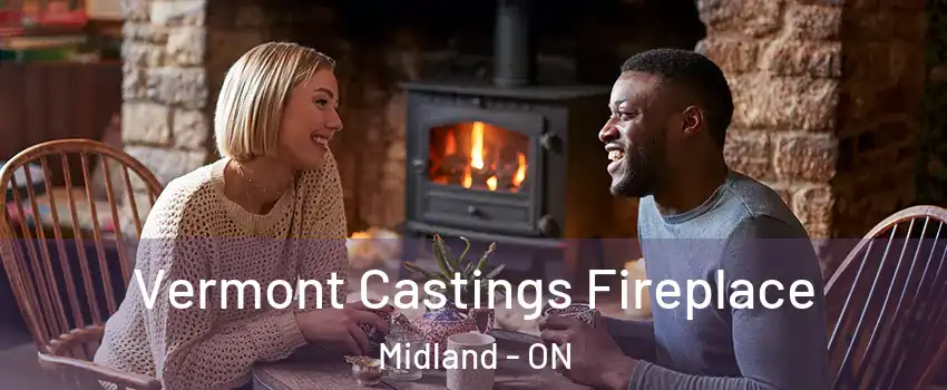  Vermont Castings Fireplace Midland - ON