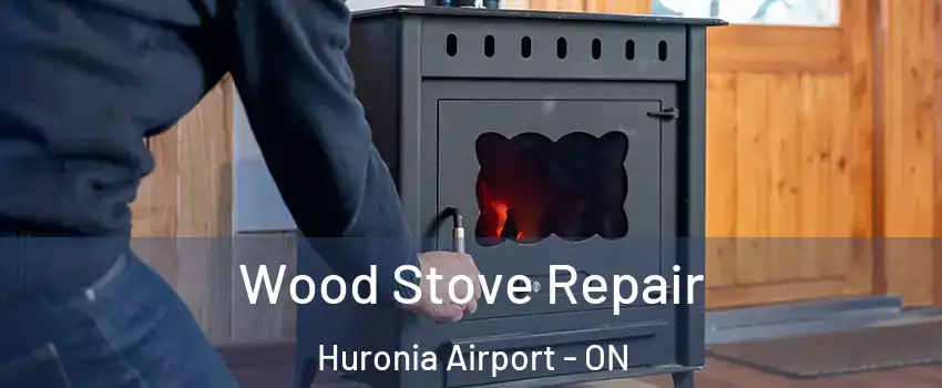  Wood Stove Repair Huronia Airport - ON