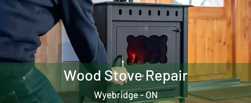  Wood Stove Repair Wyebridge - ON